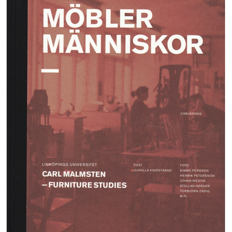 Möbler människor - Carl Malmsten - Furniture Studies