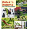 Snickra hemma - enkla projekt och smarta lösningar