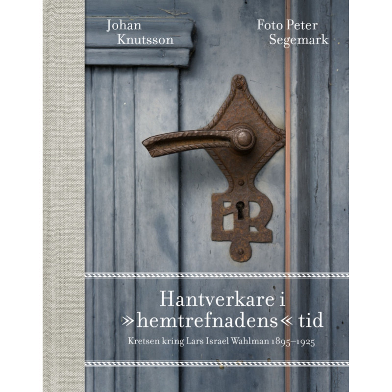 Hantverkare i "hemtrefnadens" tid