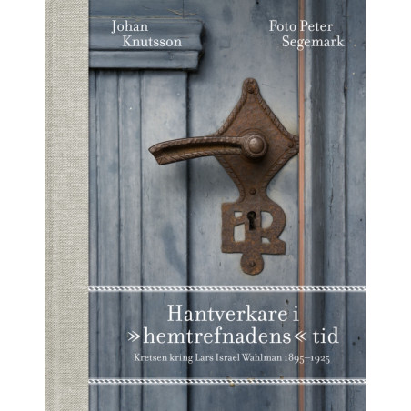 Hantverkare i "hemtrefnadens" tid