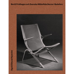 Bertil Fridhagen och Svenska Möbelfabrikerna i Bodafors