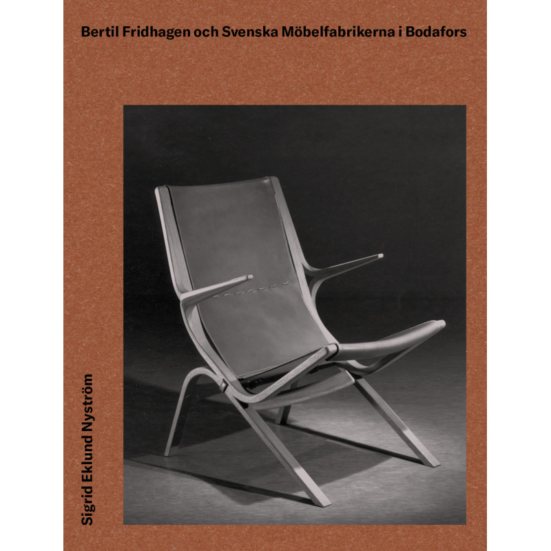 Bertil Fridhagen and Svenska Möbelfabrikerna in Bodafors.