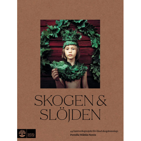 Skogen & slöjden