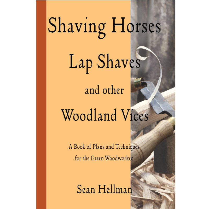 Shaving Horses, Lap Shaves and other Woodland Vices