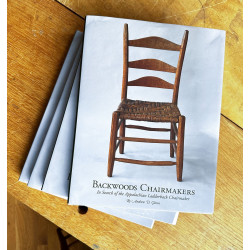 Backwoods Chairmakers - In Search of the Appalachian Ladderback Chairmaker