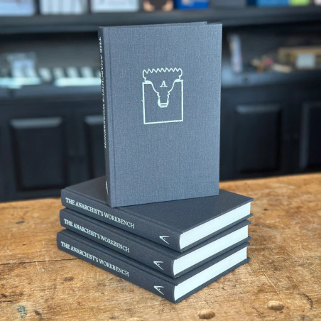 The Anarchist's Workbench