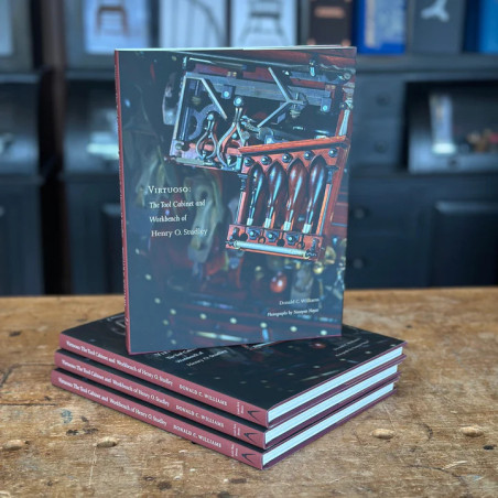 Virtuoso The Tool Cabinet and Workbench of Henry O. Studley