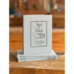 Set & File: A Practical Guide to Saw Sharpening