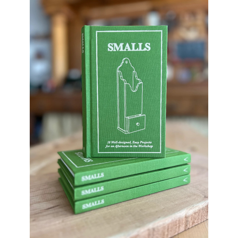 Smalls: 18 Well-designed, Easy Projects for an Afternoon in the Workshop