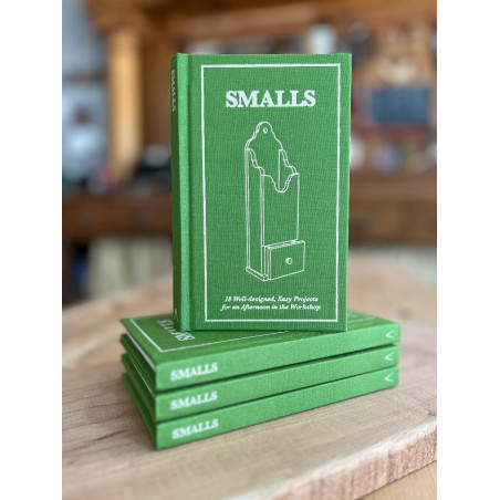 Smalls: 18 Well-designed, Easy Projects for an Afternoon in the Workshop