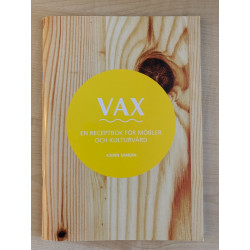 Vax – en receptbok för möbler och kulturvård (bok)