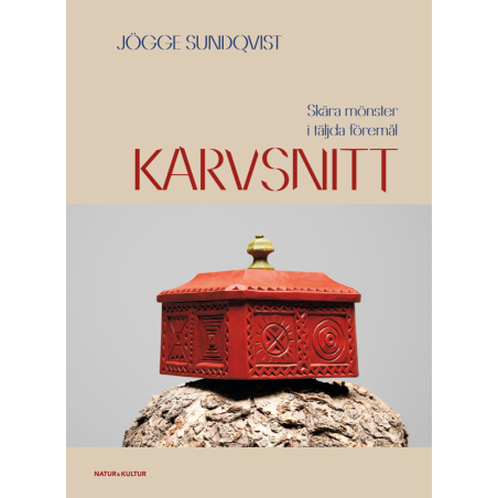Karvsnitt - skurna mönster i täljda föremål